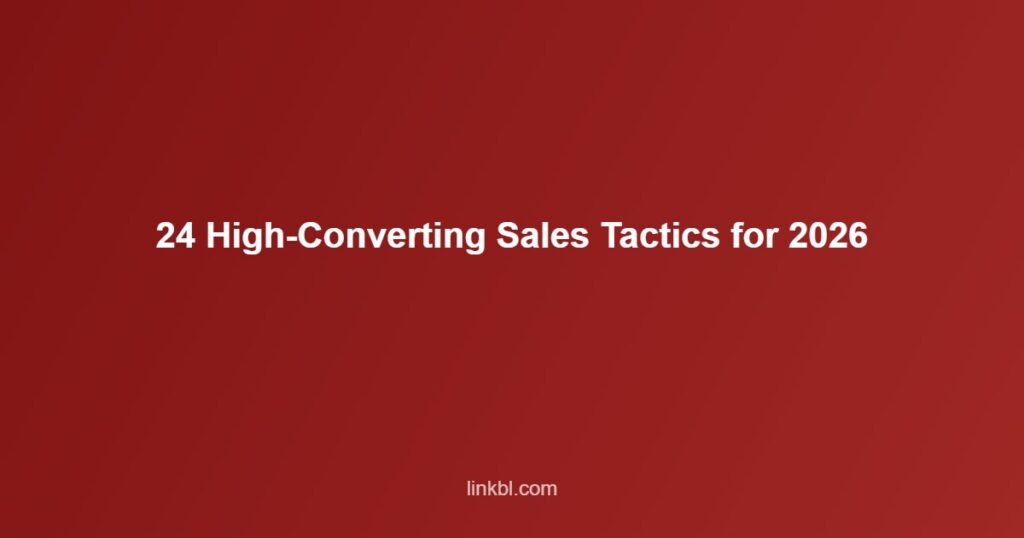 24 High-Converting Sales Tactics for 2026