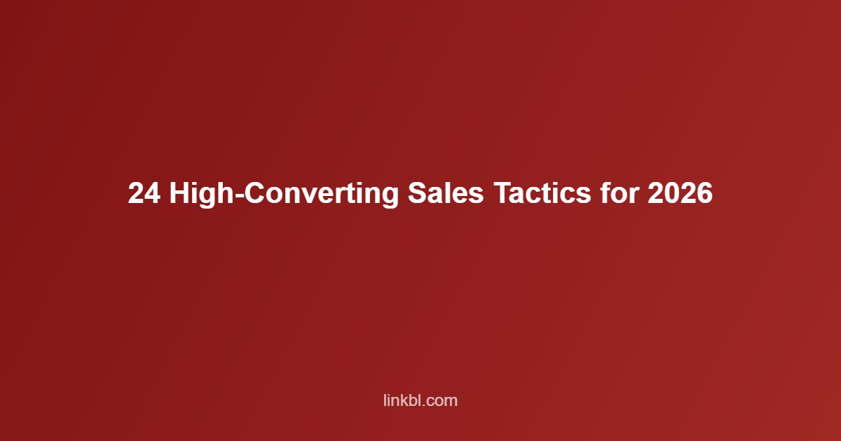 24 High-Converting Sales Tactics for 2026 - Multichannel AI Outreach 24 High-Converting Sales Tactics for 2026