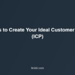 4 Steps to Create Your Ideal Customer Profile (ICP)