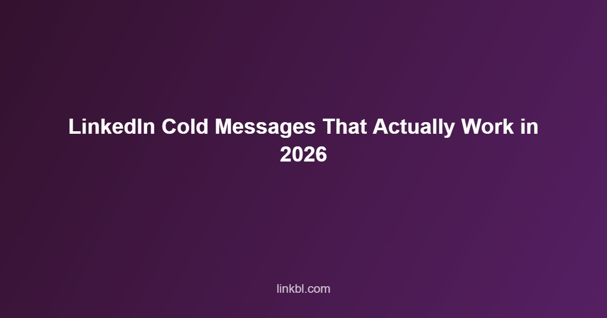 LinkedIn Cold Messages That Actually Work in 2026 - Multichannel AI Outreach LinkedIn Cold Messages That Actually Work in 2026